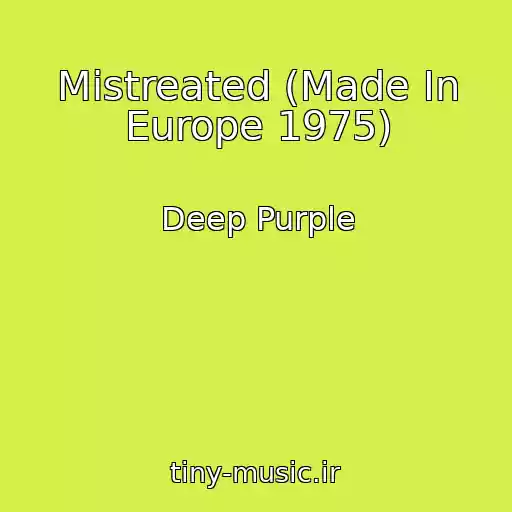 کاور آهنگ Mistreated (Made In Europe 1975) از Deep Purple