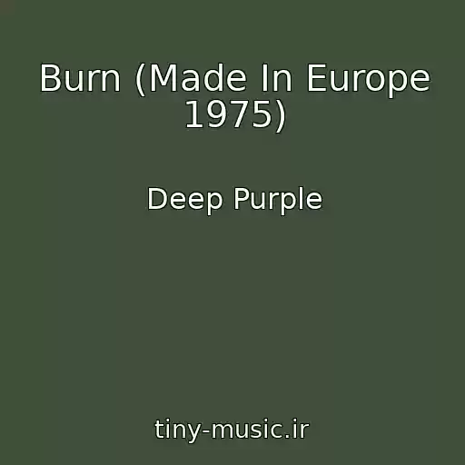 کاور آهنگ Burn (Made In Europe 1975) از Deep Purple