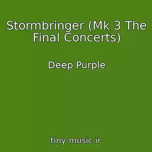 کاور آهنگ Stormbringer (Mk 3 The Final Concerts) از Deep Purple