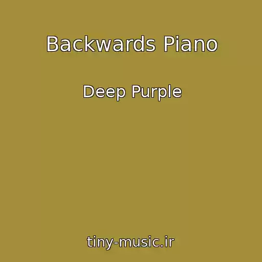 کاور آهنگ Backwards Piano از Deep Purple