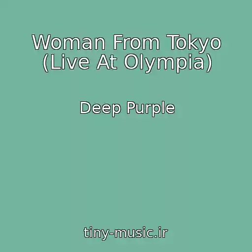 کاور آهنگ Woman From Tokyo (Live At Olympia) از Deep Purple