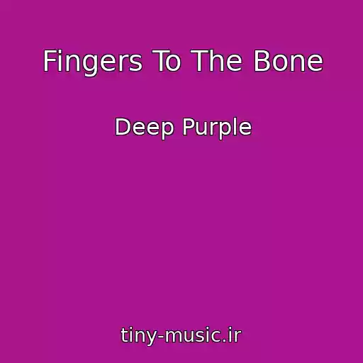 کاور آهنگ Fingers To The Bone از Deep Purple