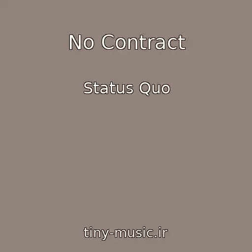 کاور آهنگ No Contract از Status Quo
