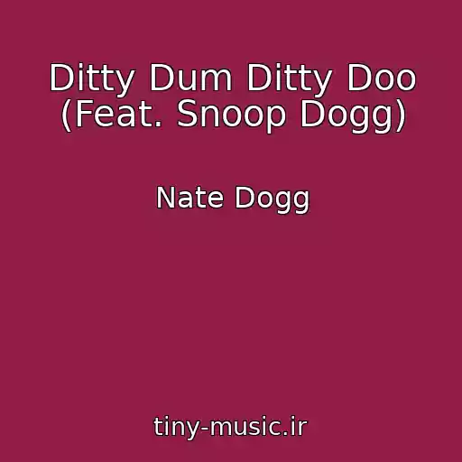 کاور آهنگ Ditty Dum Ditty Doo (Feat. Snoop Dogg) از Nate Dogg