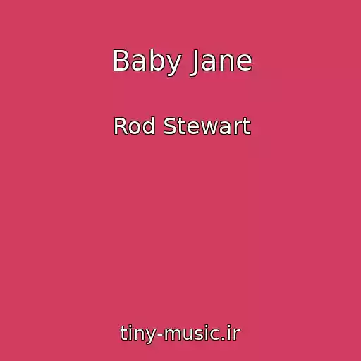 کاور آهنگ Baby Jane از Rod Stewart