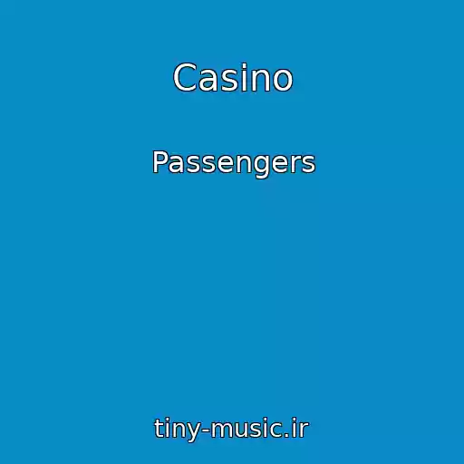کاور آهنگ Casino از Passengers