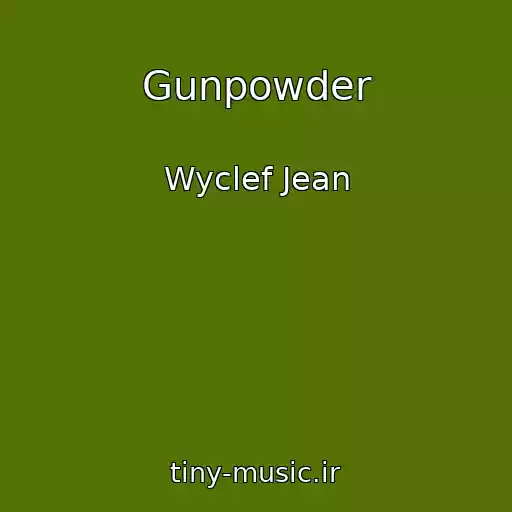 کاور آهنگ Gunpowder از Wyclef Jean