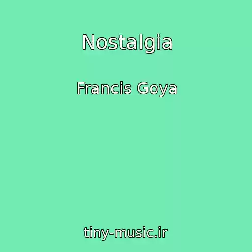 کاور آهنگ Nostalgia از Francis Goya