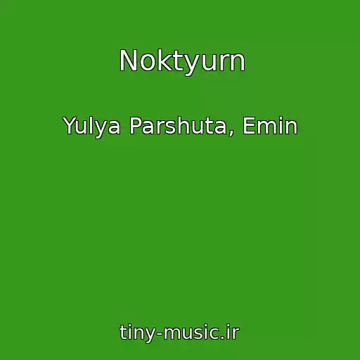 کاور آهنگ Noktyurn از Yulya Parshuta, Emin