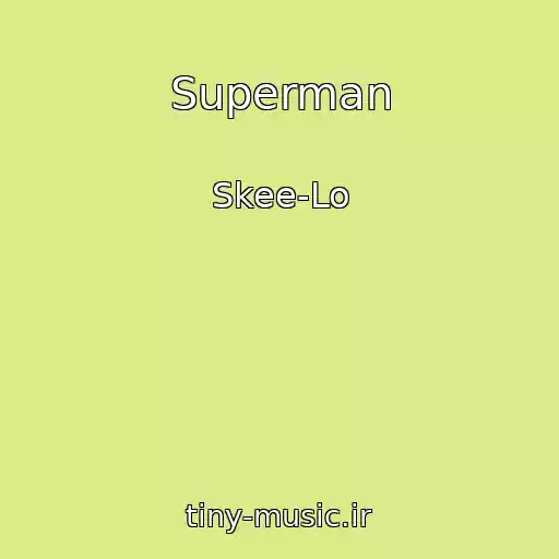 کاور آهنگ Superman از Skee-Lo