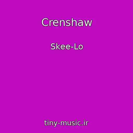 کاور آهنگ Crenshaw از Skee-Lo