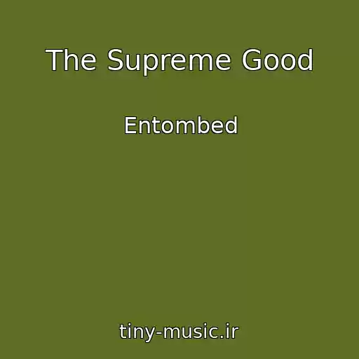 کاور آهنگ The Supreme Good از Entombed