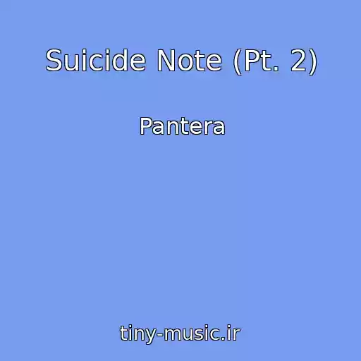 کاور آهنگ Suicide Note (Pt. 2) از Pantera