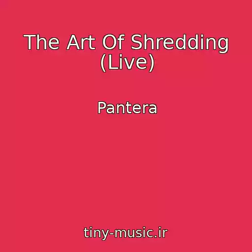 کاور آهنگ The Art Of Shredding (Live) از Pantera