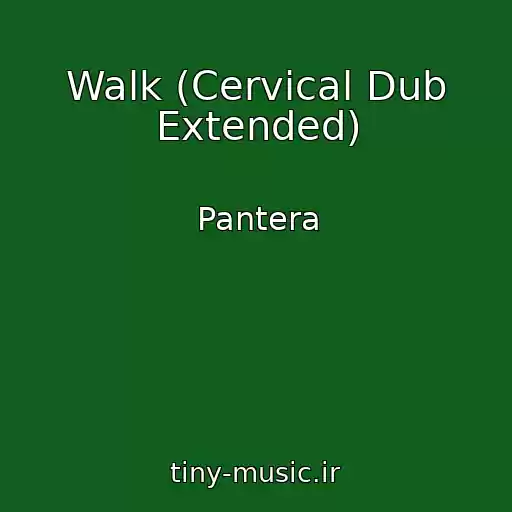 کاور آهنگ Walk (Cervical Dub Extended) از Pantera