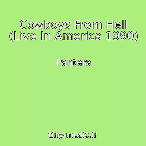 کاور آهنگ Cowboys From Hell (Live In America 1990) از Pantera
