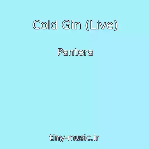 کاور آهنگ Cold Gin (Live) از Pantera
