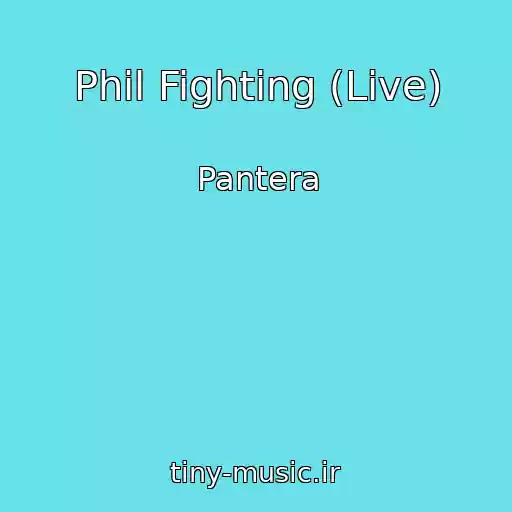 کاور آهنگ Phil Fighting (Live) از Pantera
