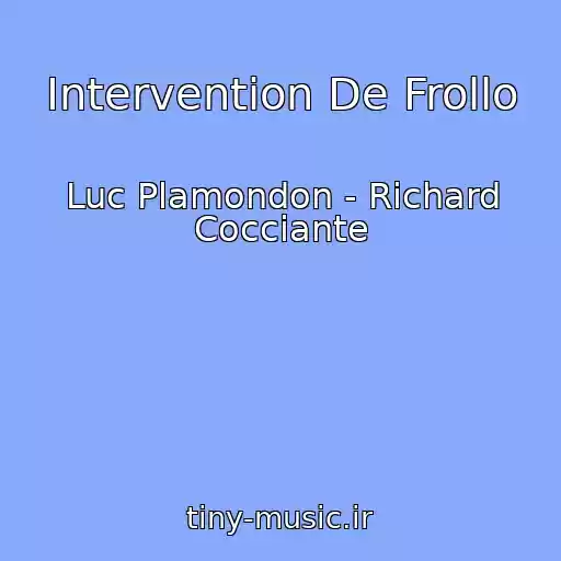 کاور آهنگ Intervention De Frollo از Luc Plamondon - Richard Cocciante