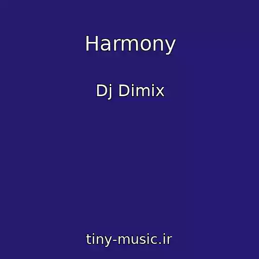 کاور آهنگ Harmony از Dj Dimix