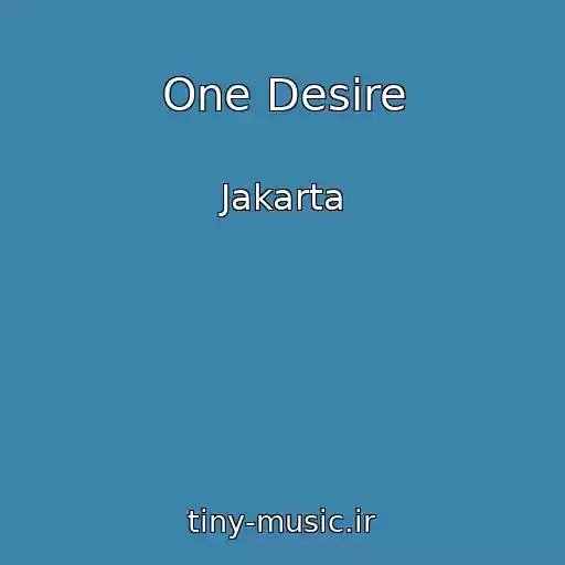 کاور آهنگ One Desire از Jakarta