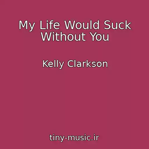 کاور آهنگ My Life Would Suck Without You از Kelly Clarkson