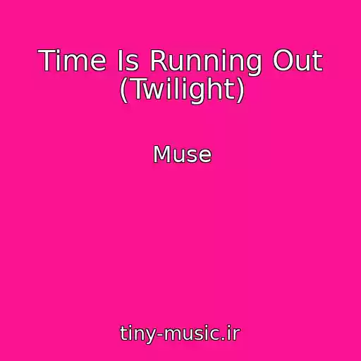 کاور آهنگ Time Is Running Out (Twilight) از Muse