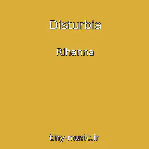 کاور آهنگ Disturbia از Rihanna