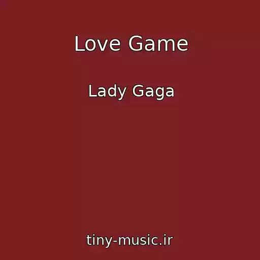 کاور آهنگ Love Game از Lady Gaga