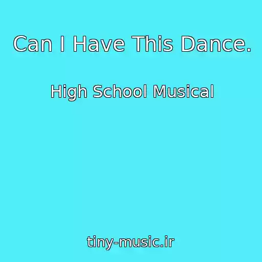 کاور آهنگ Can I Have This Dance. از High School Musical