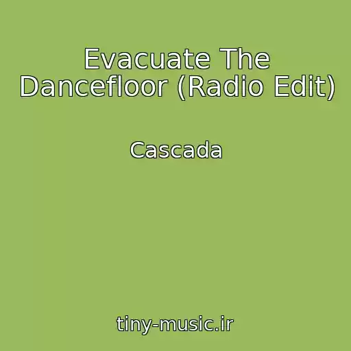 کاور آهنگ Evacuate The Dancefloor (Radio Edit) از Cascada