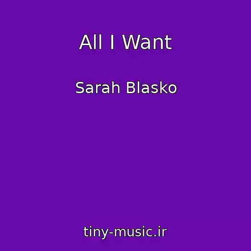 کاور آهنگ All I Want از Sarah Blasko