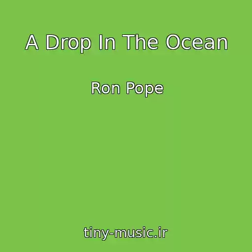 کاور آهنگ A Drop In The Ocean از Ron Pope
