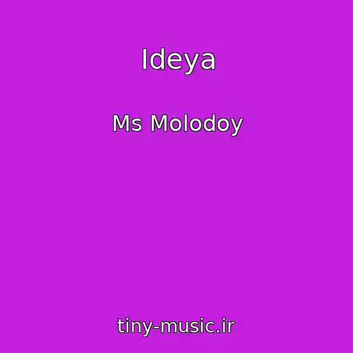 کاور آهنگ Ideya از Ms Molodoy