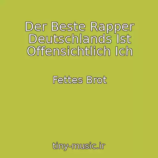 کاور آهنگ Der Beste Rapper Deutschlands Ist Offensichtlich Ich از Fettes Brot
