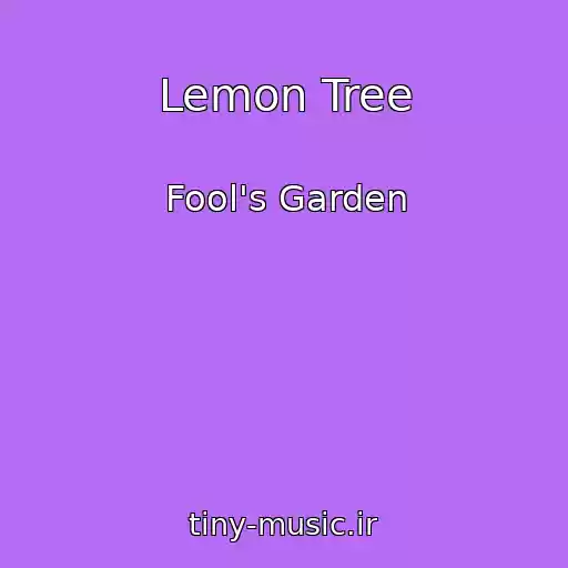 کاور آهنگ Lemon Tree از Fool's Garden