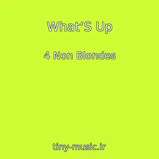کاور آهنگ What’S Up از 4 Non Blondes