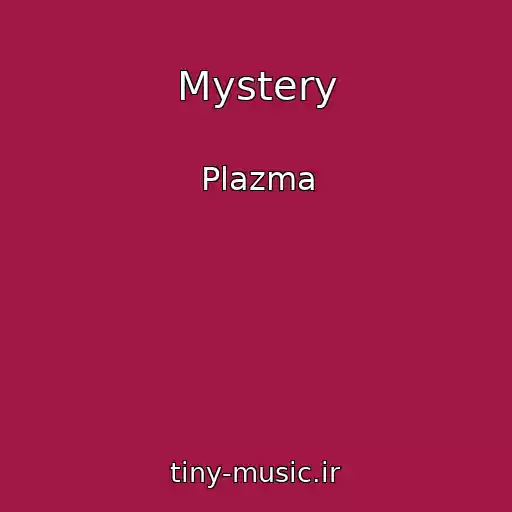 کاور آهنگ Mystery از Plazma