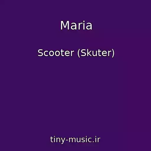کاور آهنگ Maria از Scooter (Skuter)