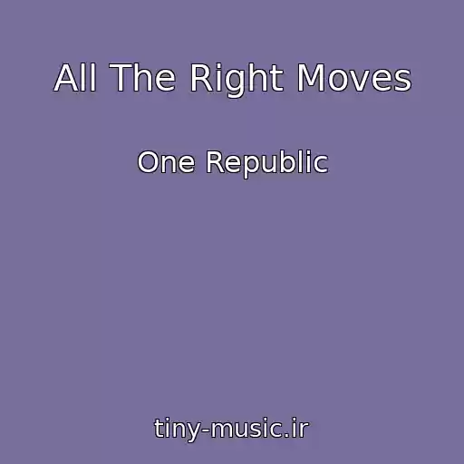 کاور آهنگ All The Right Moves از One Republic