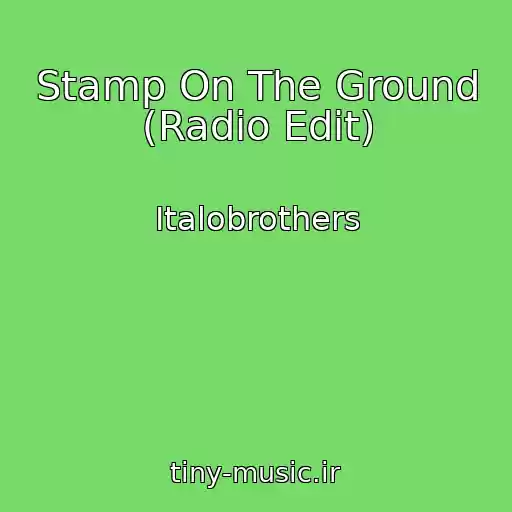 کاور آهنگ Stamp On The Ground (Radio Edit) از Italobrothers