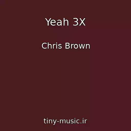 کاور آهنگ Yeah 3X از Chris Brown