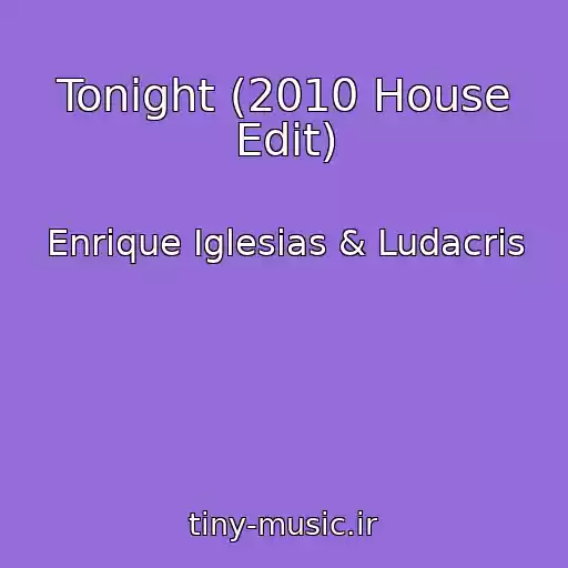 کاور آهنگ Tonight (2010 House Edit) از Enrique Iglesias & Ludacris