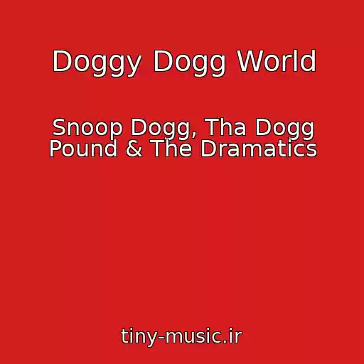 کاور آهنگ Doggy Dogg World از Snoop Dogg, Tha Dogg Pound & The Dramatics