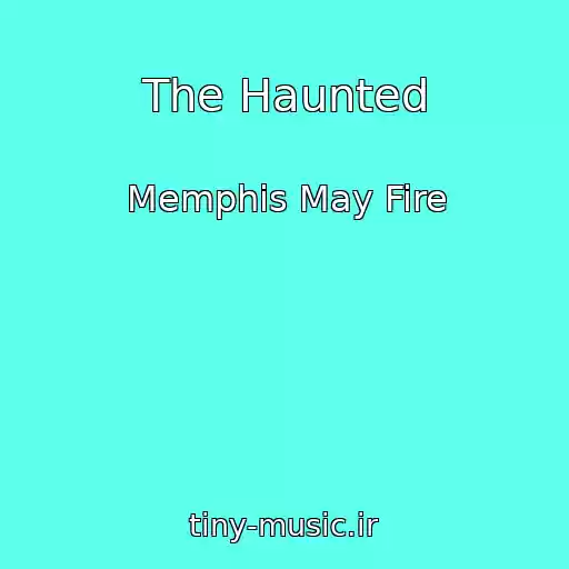 کاور آهنگ The Haunted از Memphis May Fire