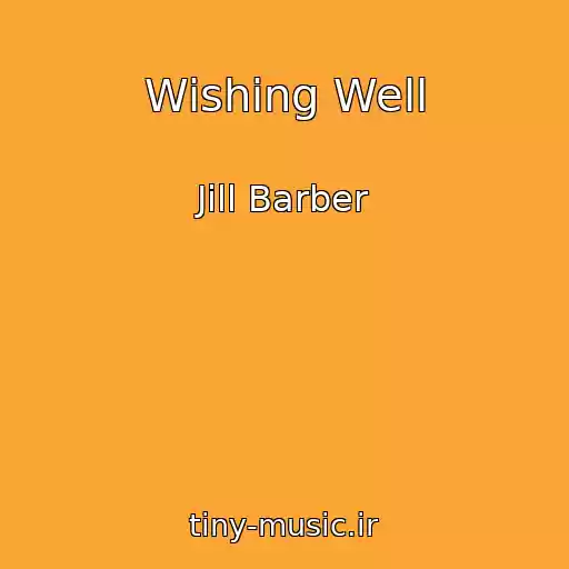 کاور آهنگ Wishing Well از Jill Barber