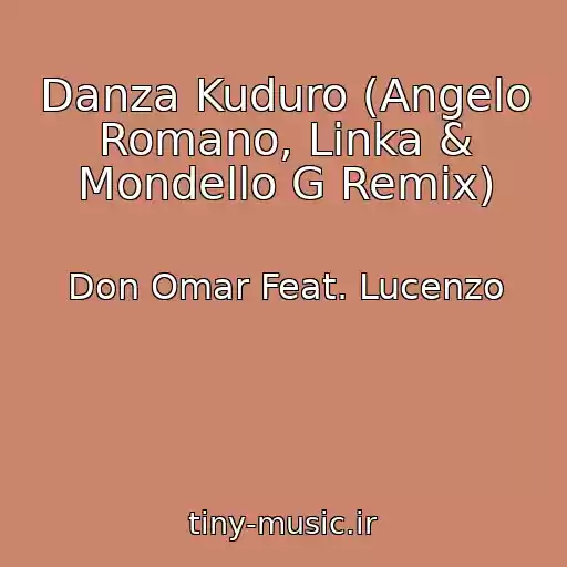 کاور آهنگ Danza Kuduro (Angelo Romano, Linka & Mondello G Remix) از Don Omar Feat. Lucenzo