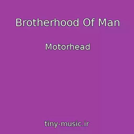 کاور آهنگ Brotherhood Of Man از Motorhead