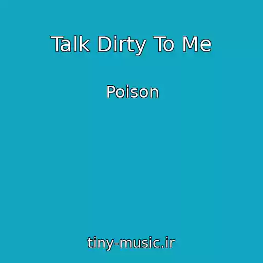 کاور آهنگ Talk Dirty To Me از Poison