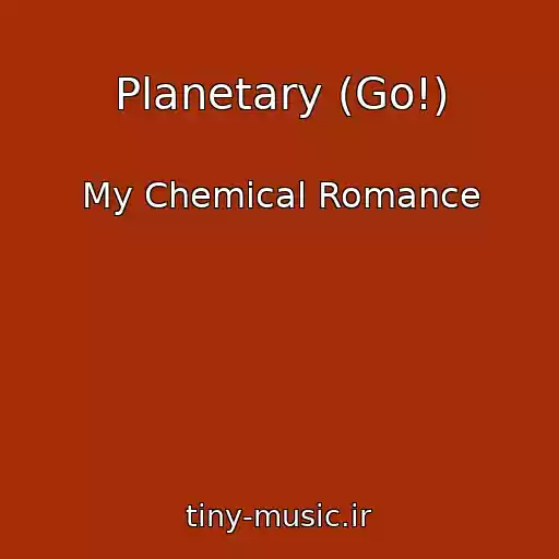 کاور آهنگ Planetary (Go!) از My Chemical Romance